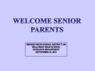 WELCOME SENIOR PARENTS