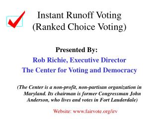 Instant Runoff Voting (Ranked Choice Voting)