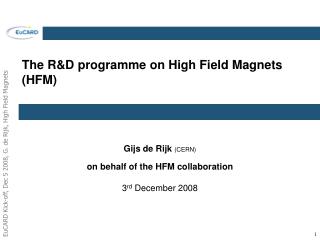 The R&amp;D programme on High Field Magnets (HFM)