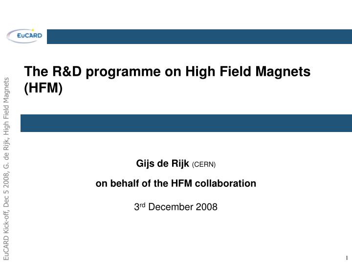 the r d programme on high field magnets hfm