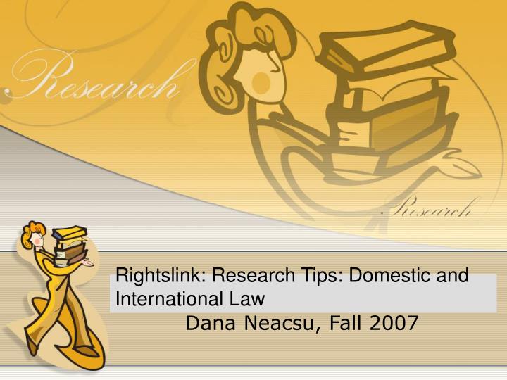 rightslink research tips domestic and international law