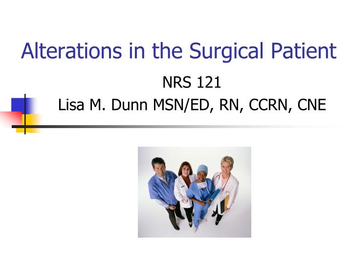 alterations in the surgical patient