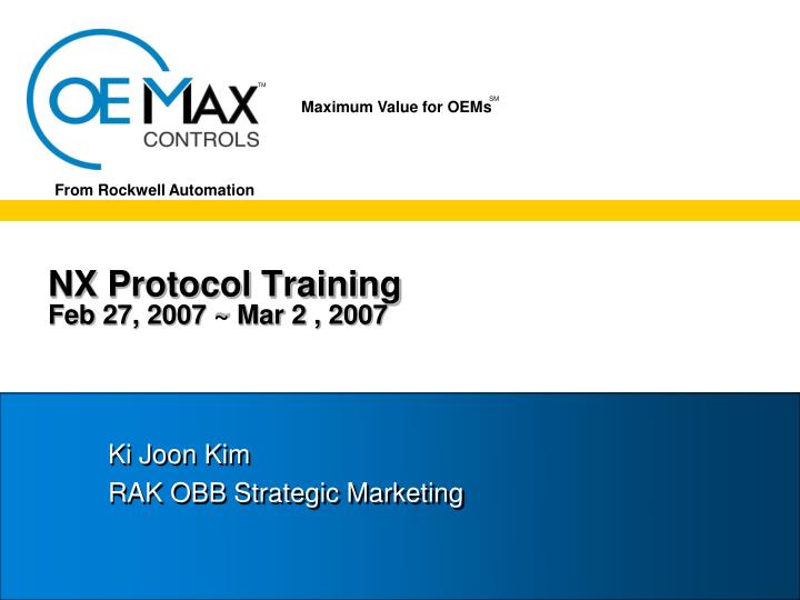 nx protocol training feb 27 2007 mar 2 2007