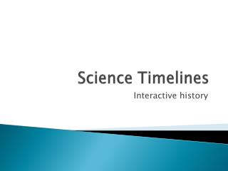Science Timelines