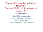Petascale Programming with Virtual Processors: Charm++, AMPI, and domain-specific frameworks - slide 1