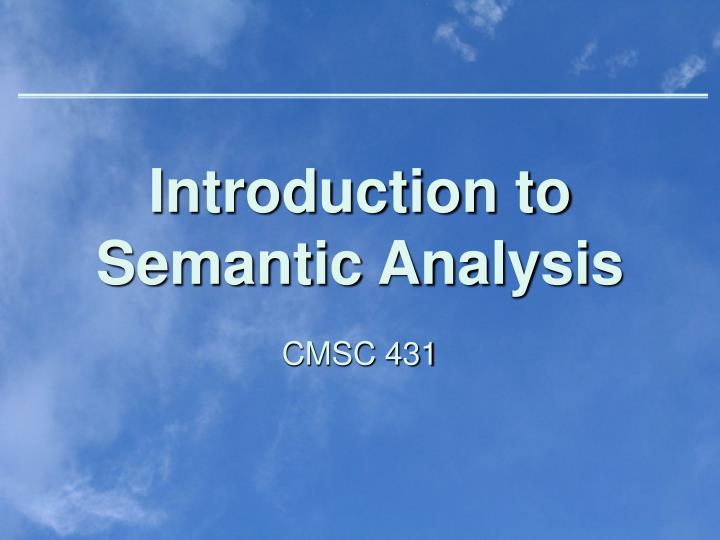 introduction to semantic analysis