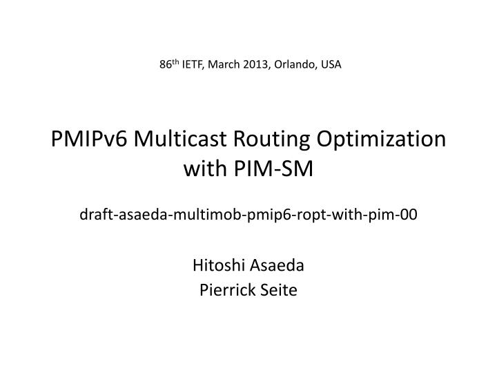 pmipv6 multicast routing optimization with pim sm draft asaeda multimob pmip6 ropt with pim 00
