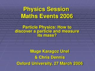 Physics Session Maths Events 2006