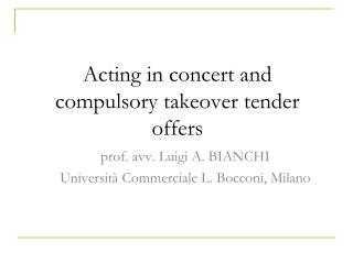 Acting in concert and compulsory takeover tender offers