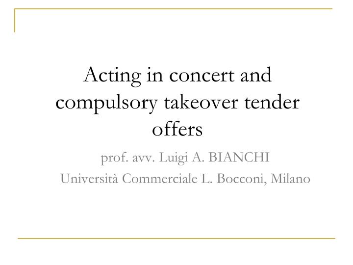 acting in concert and compulsory takeover tender offers