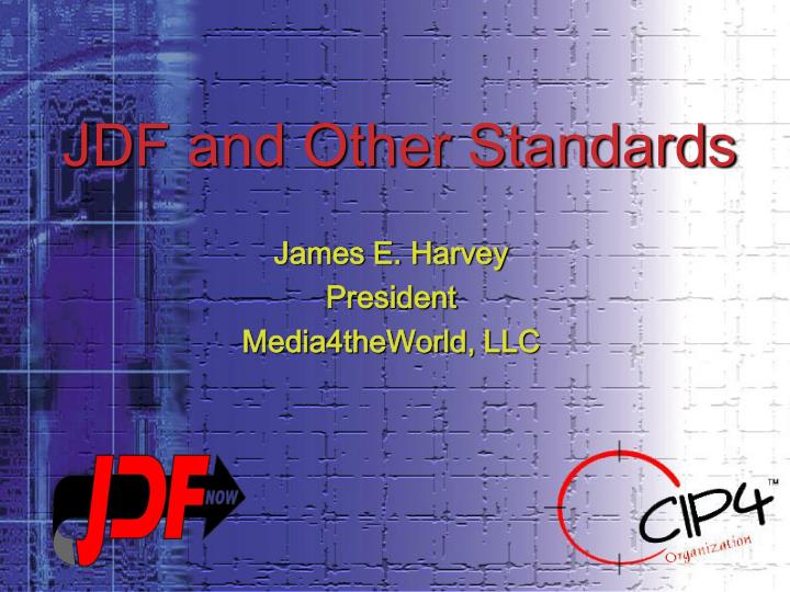 jdf and other standards
