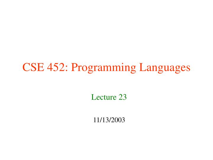 cse 452 programming languages