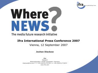 Ifra International Press Conference 2007 Vienna, 12 September 2007