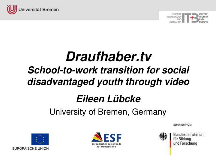 draufhaber tv school to work transition for social disadvantaged youth through video