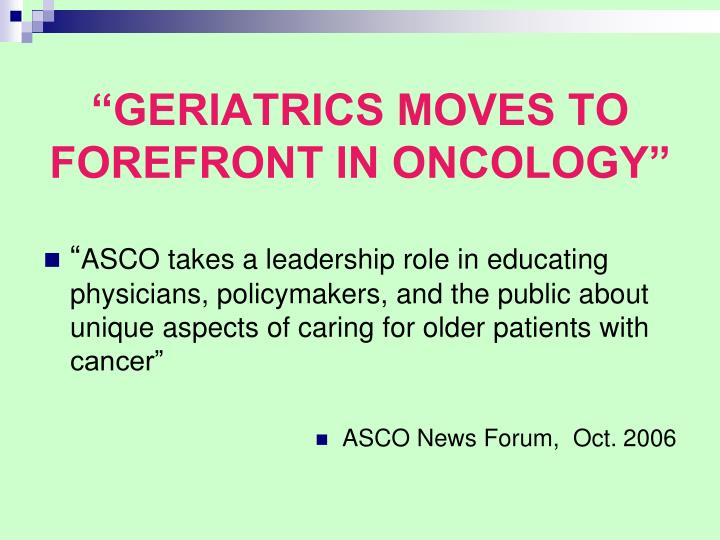 geriatrics moves to forefront in oncology