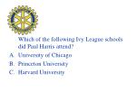 Which of the following Ivy League schools did Paul Harris attend? University of Chicago