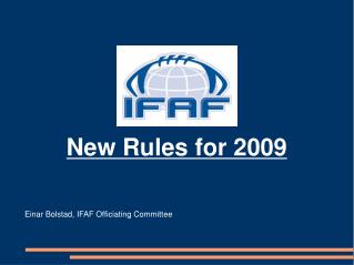 New Rules for 2009