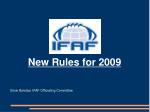 New Rules for 2009 - slide 1