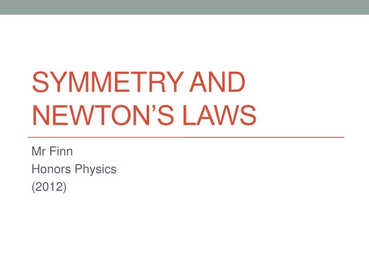 symmetry and newton s laws