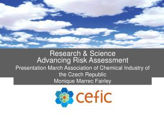 Research &amp; Science Advancing Risk Assessment