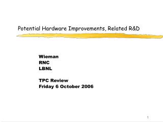 Potential Hardware Improvements, Related R&amp;D