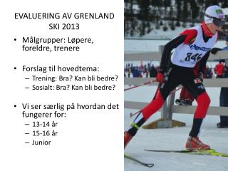 evaluering av grenland ski 2013
