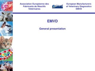 European Manufacturers of Veterinary Diagnostics EMVD