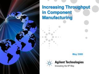 Increasing Throughput in Component Manufacturing
