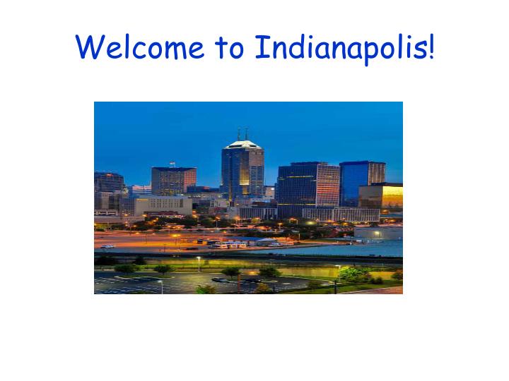 welcome to indianapolis