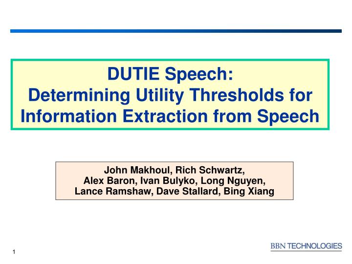 dutie speech determining utility thresholds for information extraction from speech