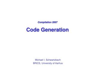 Compilation 2007 Code Generation