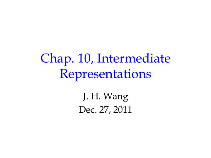 chap 10 intermediate representations