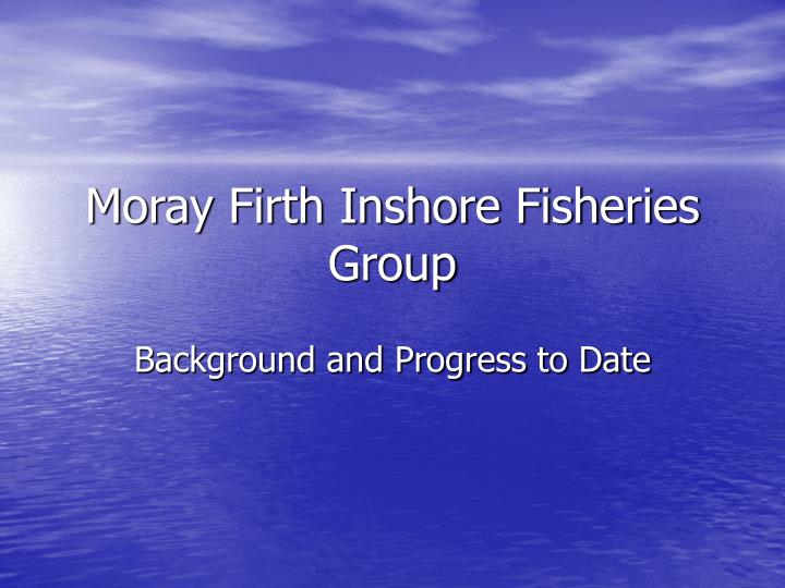moray firth inshore fisheries group