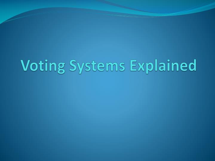 voting systems explained
