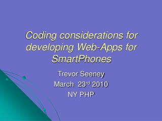 Coding considerations for developing Web-Apps for SmartPhones
