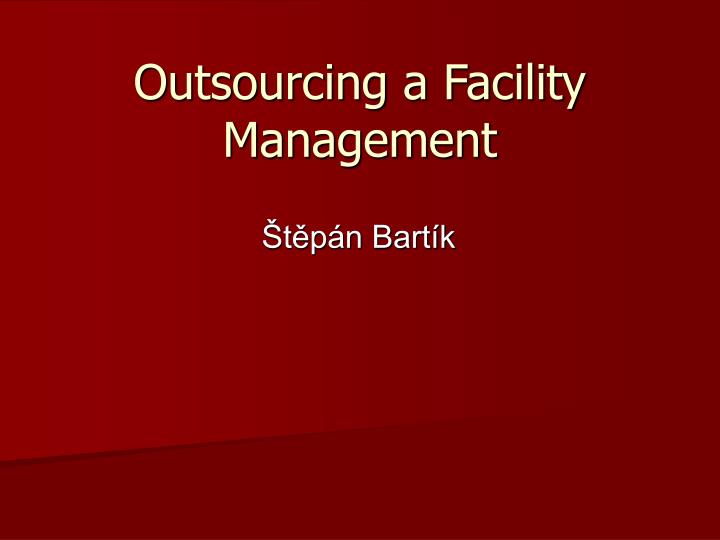 outsourcing a facility management