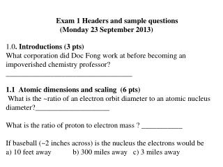 Exam 1 Headers and sample questions (Monday 23 September 2013)