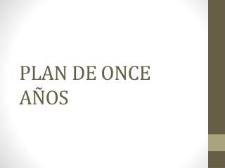 plan de once a os