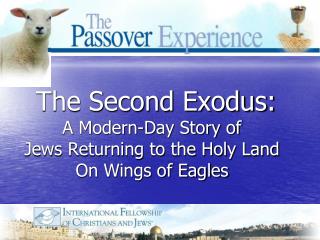 The Second Exodus: A Modern-Day Story of Jews Returning to the Holy Land On Wings of Eagles