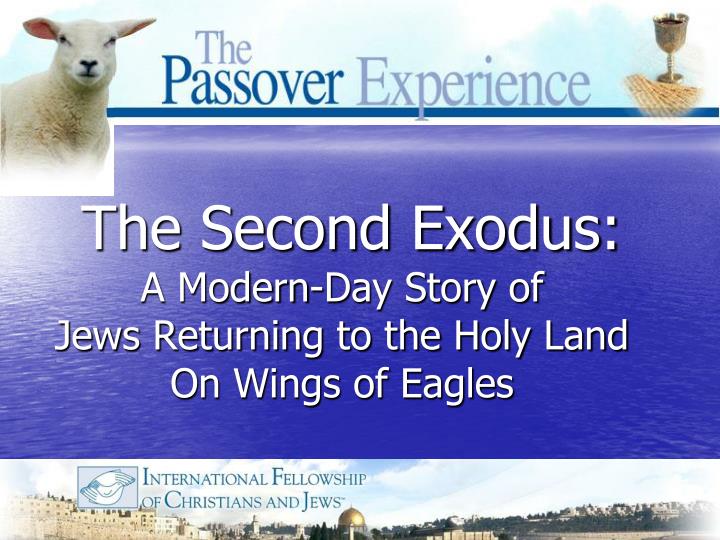 the second exodus a modern day story of jews returning to the holy land on wings of eagles
