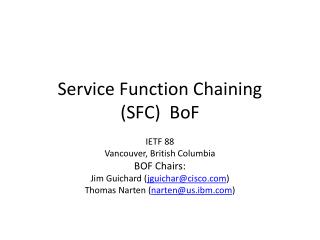 Service Function Chaining (SFC) BoF