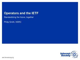 Operators and the IETF