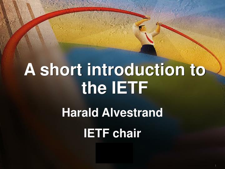 a short introduction to the ietf