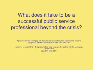 What does it take to be a successful public service professional beyond the crisis?