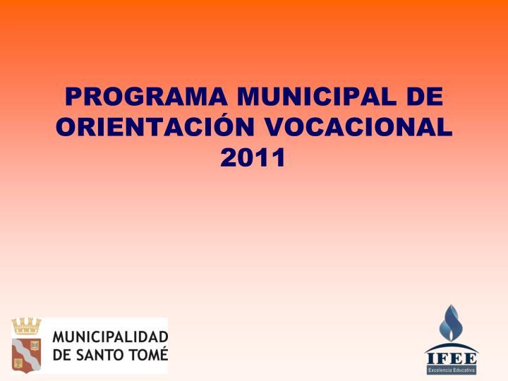 programa municipal de orientaci n vocacional 2011