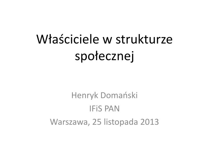 w a ciciele w strukturze spo ecznej