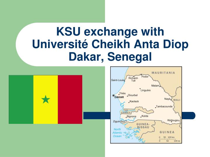 ksu exchange with universit cheikh anta diop dakar senegal