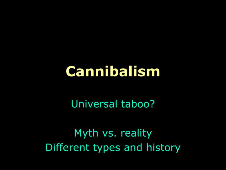 cannibalism