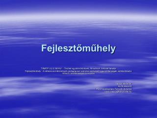 fejleszt m hely