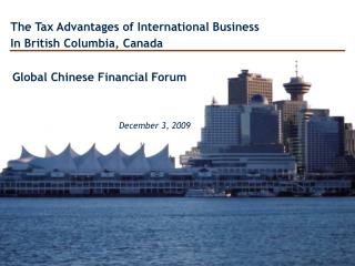 The Tax Advantages of International Business In British Columbia, Canada